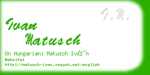 ivan matusch business card